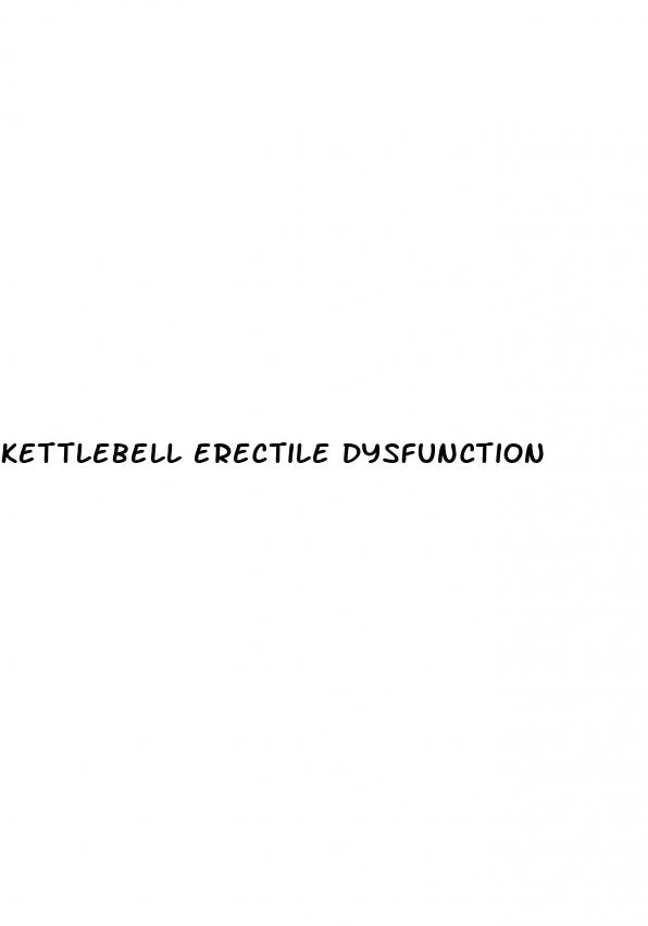 kettlebell erectile dysfunction
