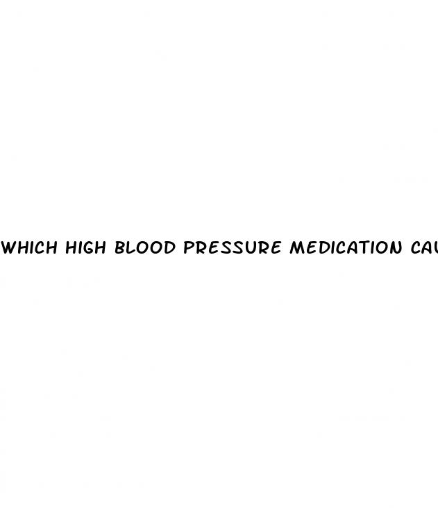 which high blood pressure medication causes erectile dysfunction