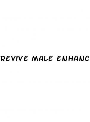 revive male enhancements