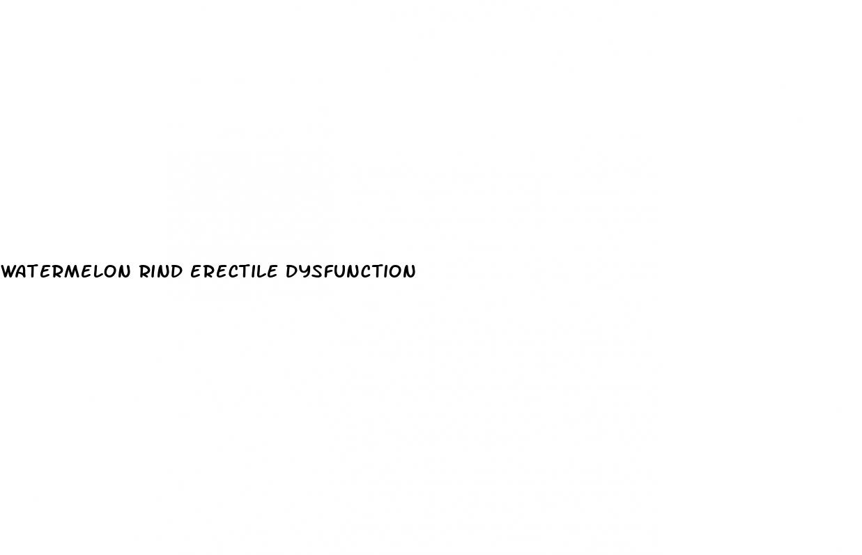 watermelon rind erectile dysfunction
