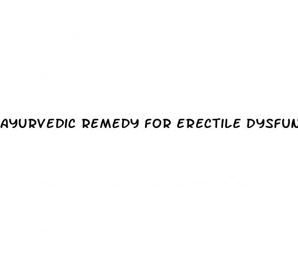 ayurvedic remedy for erectile dysfunction