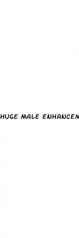 huge male enhancement pills reviews
