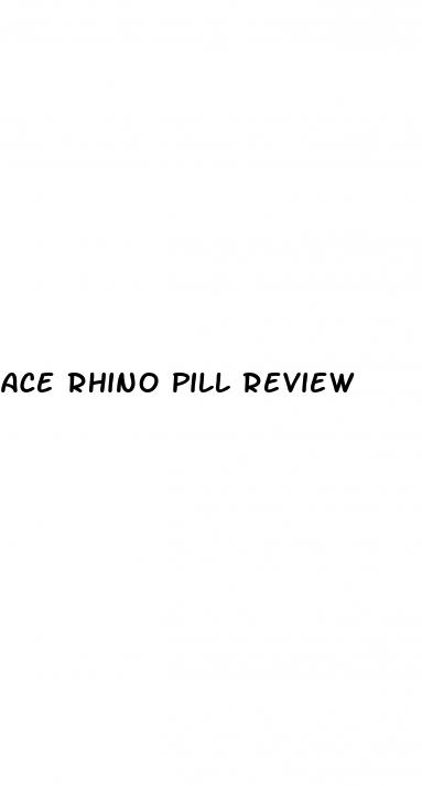 ace rhino pill review