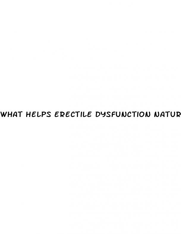 what helps erectile dysfunction naturally