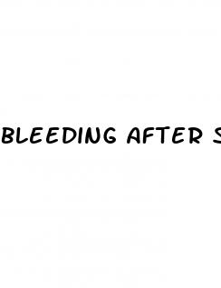bleeding after sex on pill injection