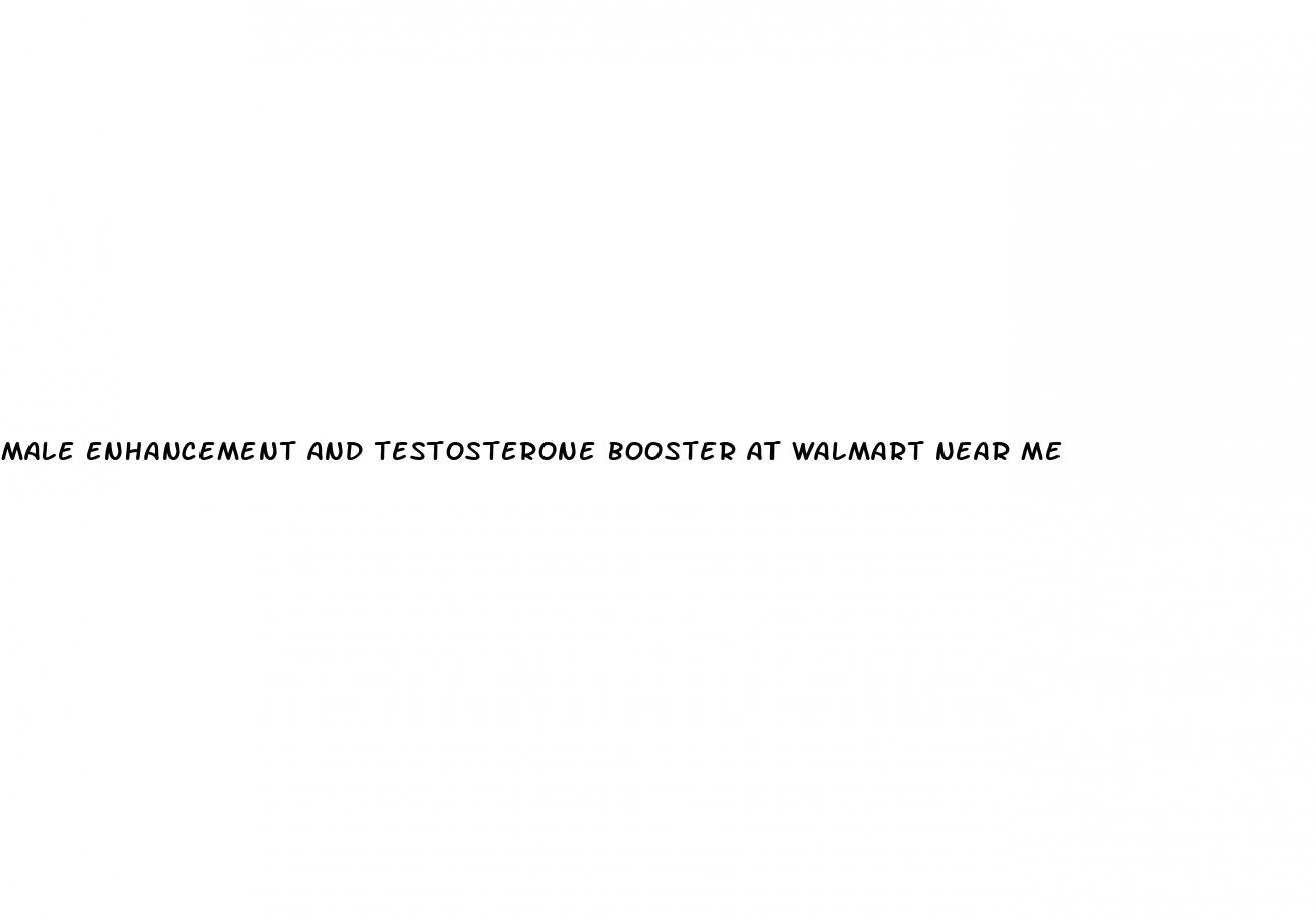 male enhancement and testosterone booster at walmart near me