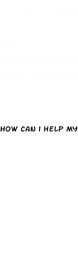 how can i help my boyfriend with erectile dysfunction