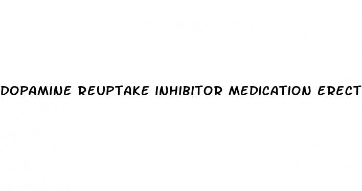 dopamine reuptake inhibitor medication erectile dysfunction