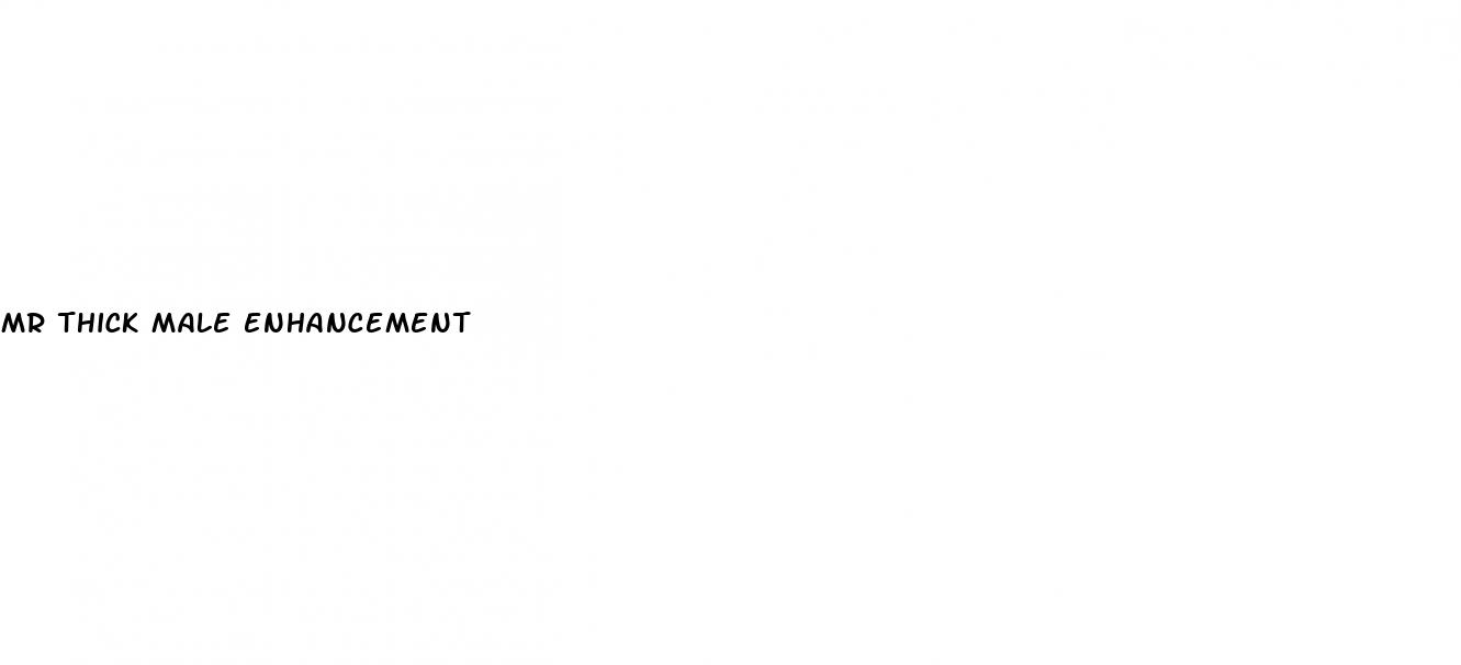 mr thick male enhancement