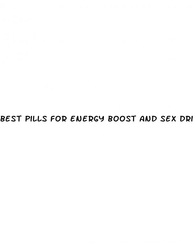 best pills for energy boost and sex drive