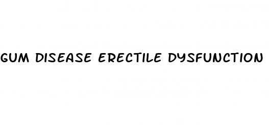 gum disease erectile dysfunction reddit