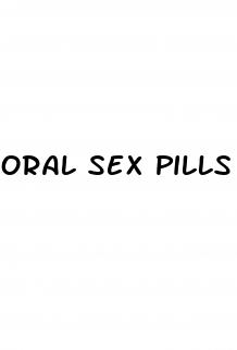 oral sex pills