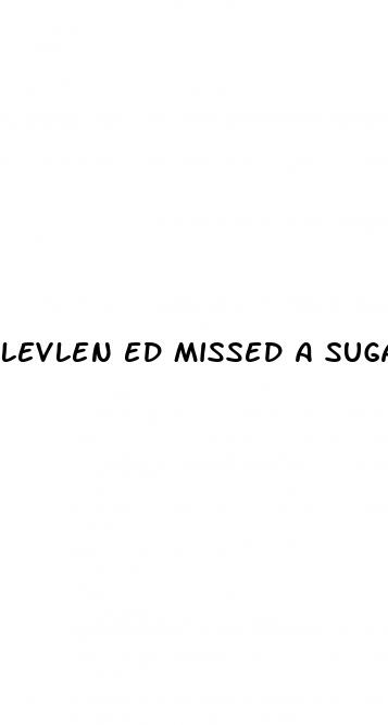 levlen ed missed a sugar pill
