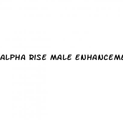 alpha rise male enhancement