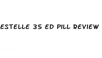 estelle 35 ed pill review