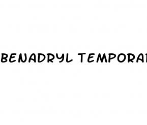 benadryl temporary erectile dysfunction