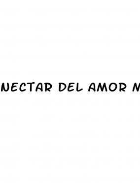 nectar del amor male enhancement