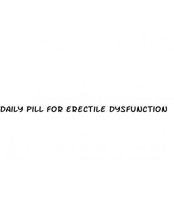 daily pill for erectile dysfunction