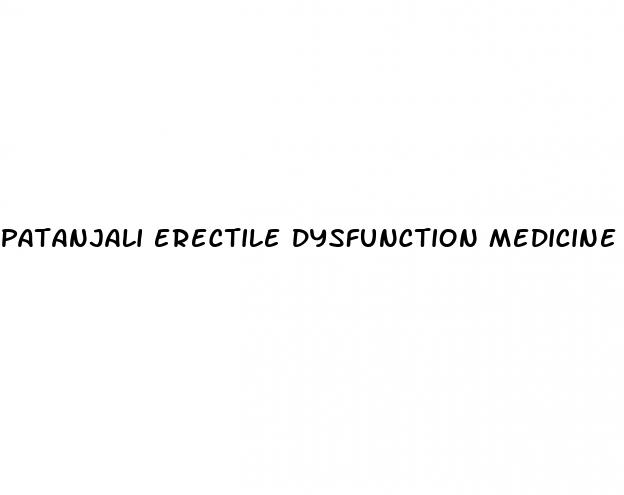 patanjali erectile dysfunction medicine