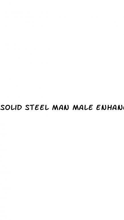 solid steel man male enhancement