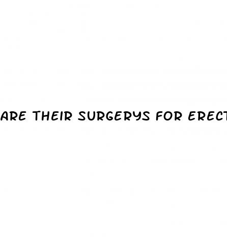 are their surgerys for erectile dysfunction