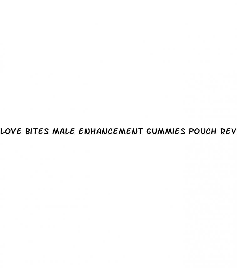 love bites male enhancement gummies pouch reviews