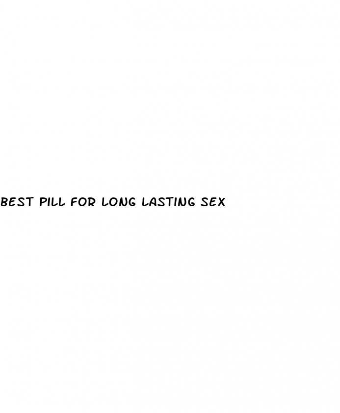 best pill for long lasting sex