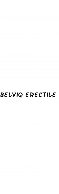 belviq erectile dysfunction