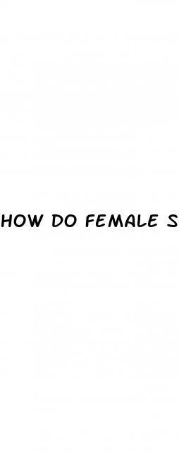 how do female sex pills work