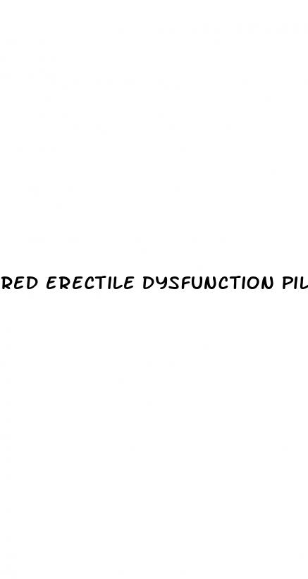 red erectile dysfunction pill