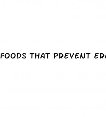foods that prevent erectile dysfunction