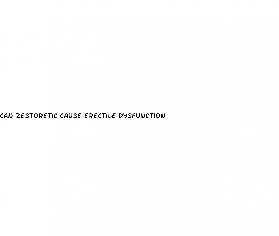 can zestoretic cause erectile dysfunction