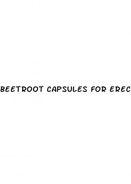 beetroot capsules for erectile dysfunction