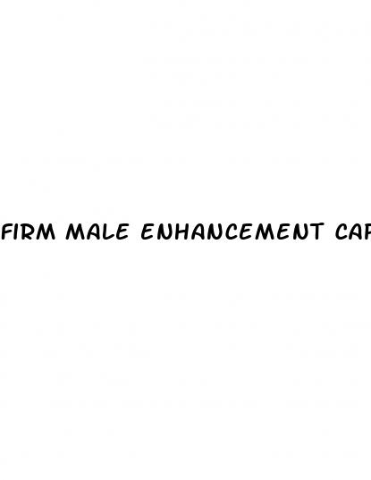 firm male enhancement capsules