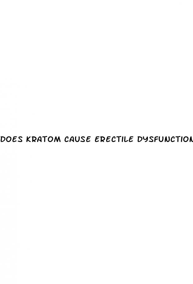does kratom cause erectile dysfunction