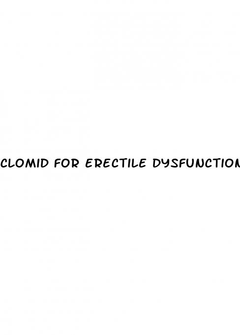 clomid for erectile dysfunction