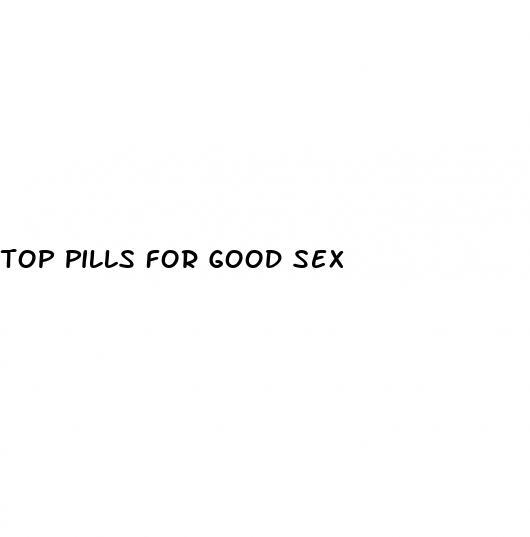 top pills for good sex