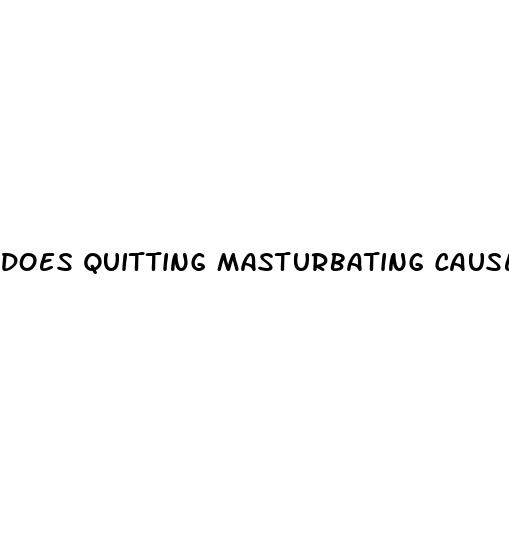 does quitting masturbating cause erectile dysfunction