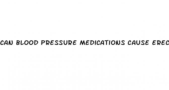 can blood pressure medications cause erectile dysfunction
