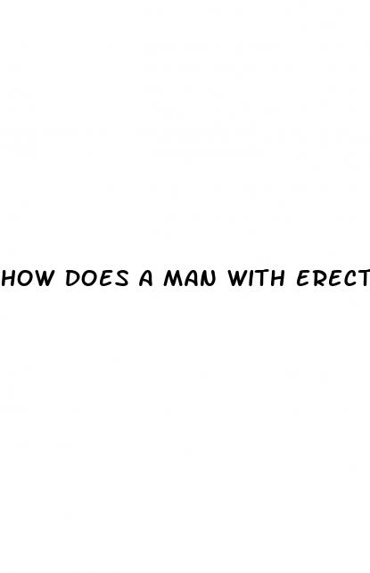 how does a man with erectile dysfunction feel
