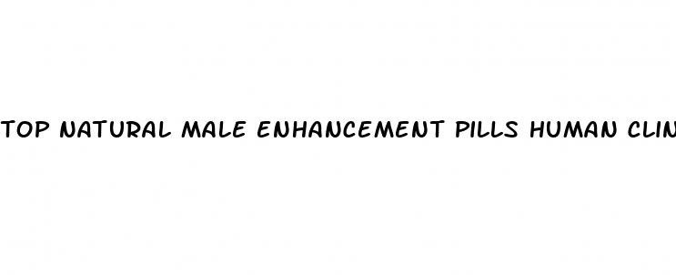 top natural male enhancement pills human clinical