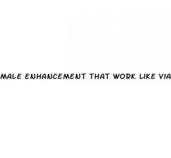 male enhancement that work like viarga
