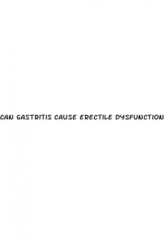 can gastritis cause erectile dysfunction