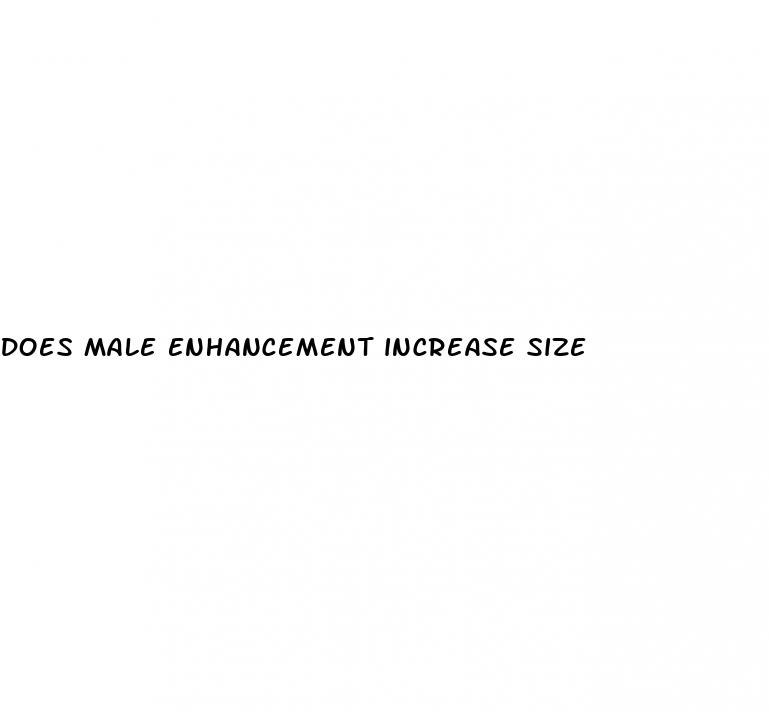 does male enhancement increase size