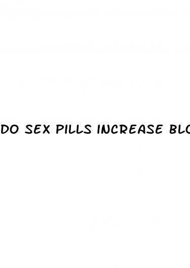 do sex pills increase blood pressure