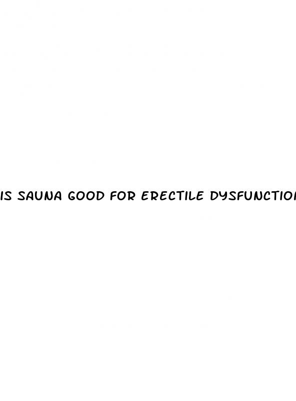 is sauna good for erectile dysfunction