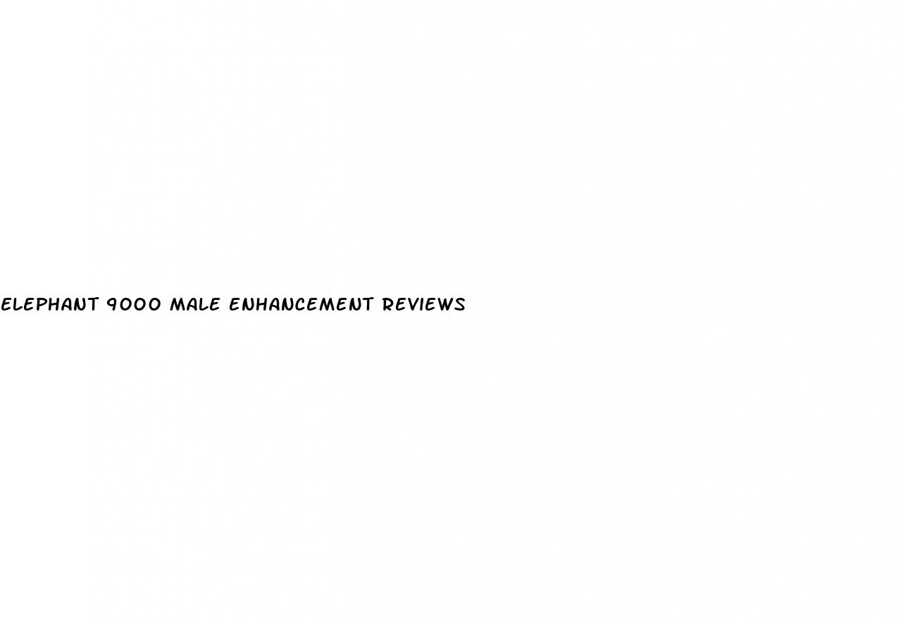 elephant 9000 male enhancement reviews
