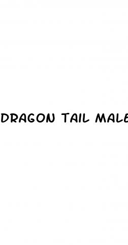 dragon tail male enhancement pills