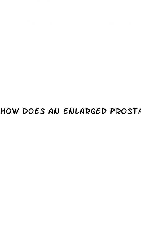 how does an enlarged prostate affect erectile dysfunction