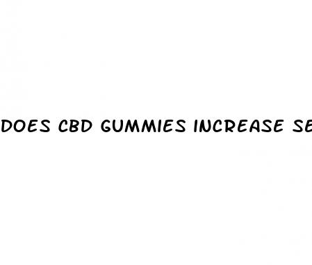 does cbd gummies increase sex drive